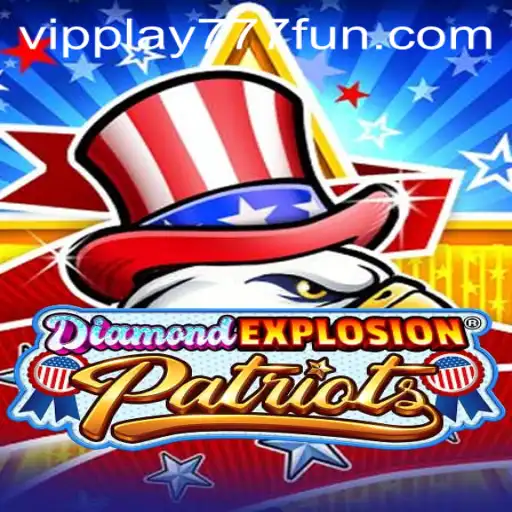 Discover the Thrilling World of DiamondExplosionPatriots: An Immersive Gaming Experience