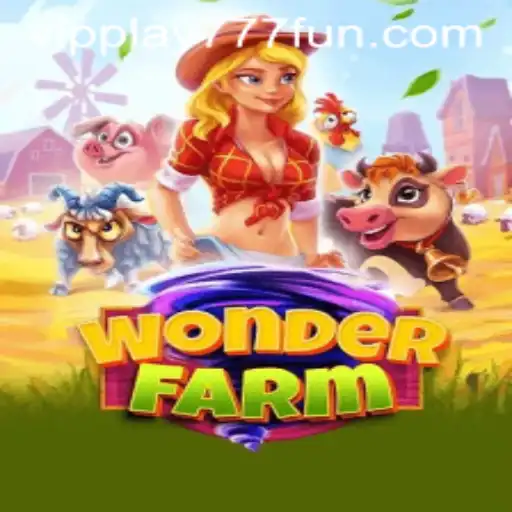 Discover the Magical World of WonderFarm with PLAY777